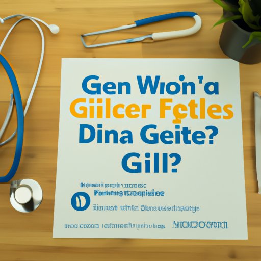 Ask Your Doctor to Order a Genetic Test to Look for Certain Gene Mutations Associated with Celiac Disease