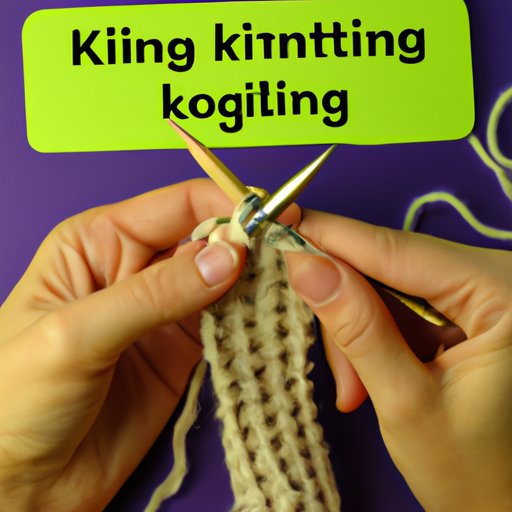 How to Master the Basics of Knitting: Beginning a Knit Stitch