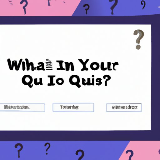 Create a Quiz Featuring Questions About Yourself