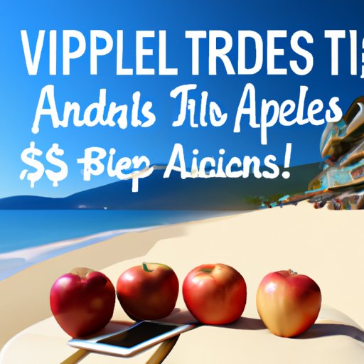 Tips and Tricks for Finding the Best Deals on Apple Vacations