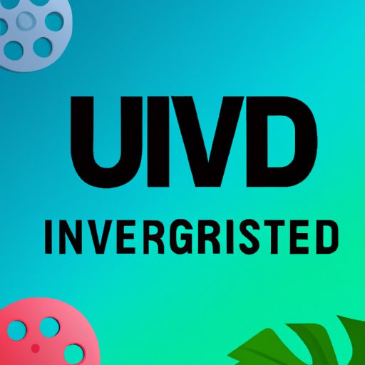 Best Ways to Access Universal Movies