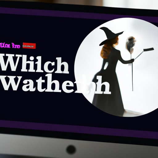 Research into the Top Witch Movies on Streaming Services